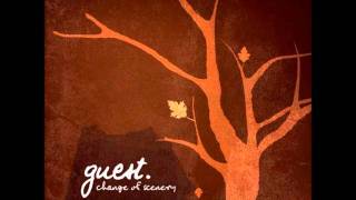 Change Of Scenery - Guest