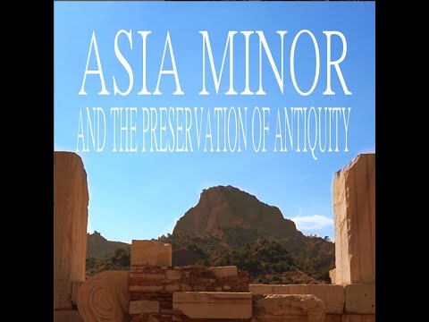 Asia Minor and The Preservation of Antiquity