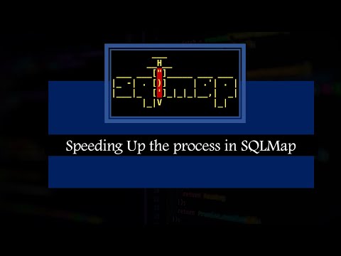 Speeding Up the Process (in a Blind and Time Based Scenario) on SQLMap