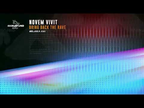 Novem Vivit - Bring Back The Rave (Belocca Remix)