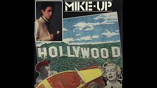 Mike Up - Hollywood (1986)