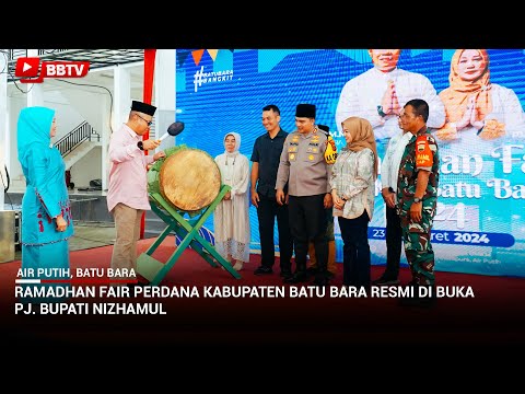 RAMADHAN FAIR PERDANA KABUPATEN BATU BARA RESMI DI BUKA PJ BUPATI NIZHAMUL