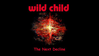 Wild Child  - Teaser de Philippe Montiel pour  l'album The Next Decline