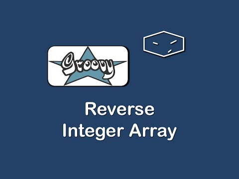reverse integer array in groovy