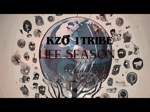 Kzo 1Tribe - LIFE SEASON (official audio)
