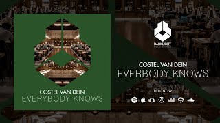 Costel Van Dein - Everybody Knows video