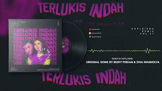 Download lagu Rizky Febian & Ziva Magnolya - Terlukis Indah (Koplo is Me Remix) mp3 Download lagu Rizky Febian & Ziva Magnolya - Terlukis Indah (Koplo is Me Remix) mp3