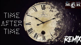 TIME AFTER TIME remix #DjMK