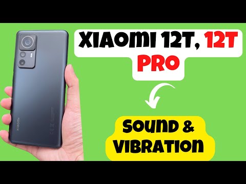 Xiaomi 12T, 12T Pro Touch Sound & Vibration setting, features