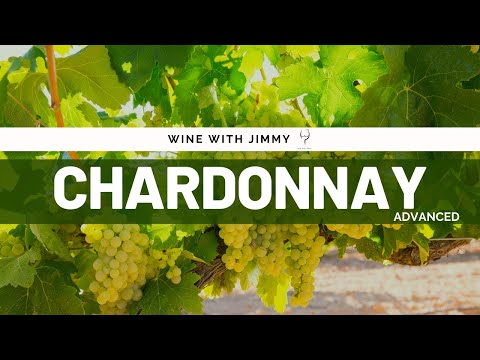 Key Grape Varieties: Chardonnay Advanced Version for WSET L3 and 4