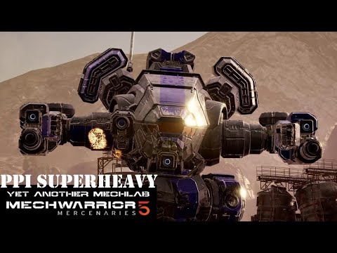 MechWarrior 5 Modded: YAML - PPI Mech Superheavy Build
