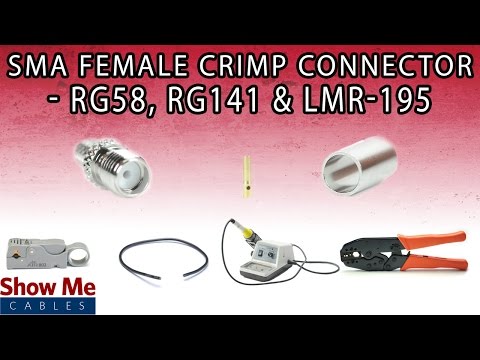 SMA Female Crimp Connector For RG58, RG141 & LMR-195 - Perfect For DIY Installs!