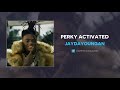 JayDaYoungan Perky Activated AUDIO doo JayDaYoungan Perky Activated AUDIO doo