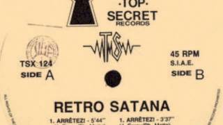 Retro Satana ‎– Arrêtez! (Elastic Version)