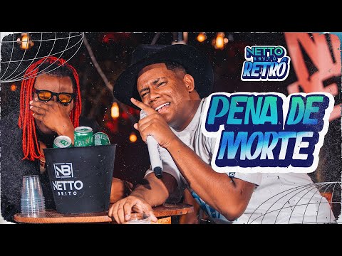 PENA DE MORTE - Netto Brito | Retrô [OFICIAL]