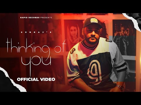 Thinking of You: Sunraj (Official Video) | Swati Chauhan | Piyush Chauhan | Rapid Records