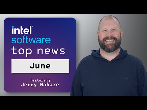 Edge Security, AI Trends, Intel GPA Update, Intel Innovation | June 2024 | IDZ News | Intel Software