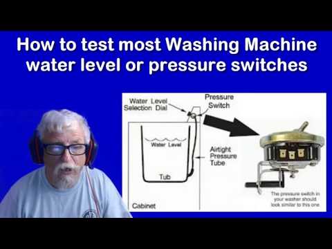 How to test your Washing Machine Water Level switch