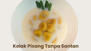 Download lagu Resep Kolak Pisang Enak | Lebih Sehat Tanpa Santan mp3
