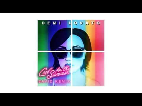 Demi Lovato - Cool For The Summer (Savid Remix)
