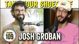 Josh Groban (World Famous Recording Artist, Actor, Philanthropist) on TYSO - #109