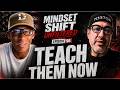Here Is Episode 96 Teach Them Now Mindset Shift Unfiltered