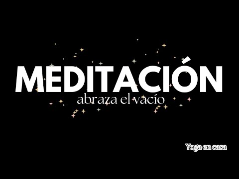 Meditación abraza el vacío