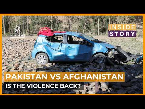 Why is violence between Pakistan and Afghanistan recurring?  | Inside Story
