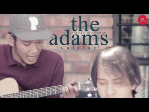 The Adams | Waiting | (Live on Singgah Sekejap, CBS Edition) Part 2 of 2