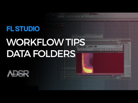 Data Folders - FL Studio Workflow tips by SeamlessR