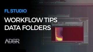 Data Folders - FL Studio Workflow tips by SeamlessR