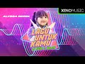 Alyssa Dezek - Lagu Untuk Kamu [DJ Egin G Remix] TikTok Viral