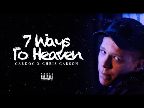 Gardoc & Chris Carson - 7 Ways To Heaven (Official Video)