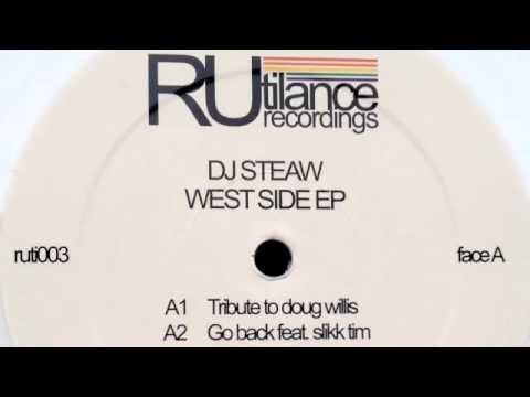 Dj Steaw - Tribute To Doug Willis - West Side EP [Rutilance Recordings 2013]