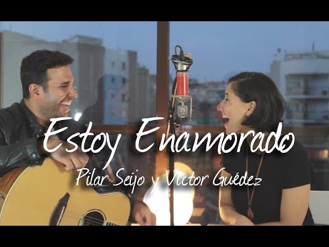 Estoy Enamorado - Cover Thalia - Pilar Seijo y Víctor Guédez