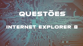 Curso Informática (Concursos Públicos) Internet Explorer 8 - Aula 35