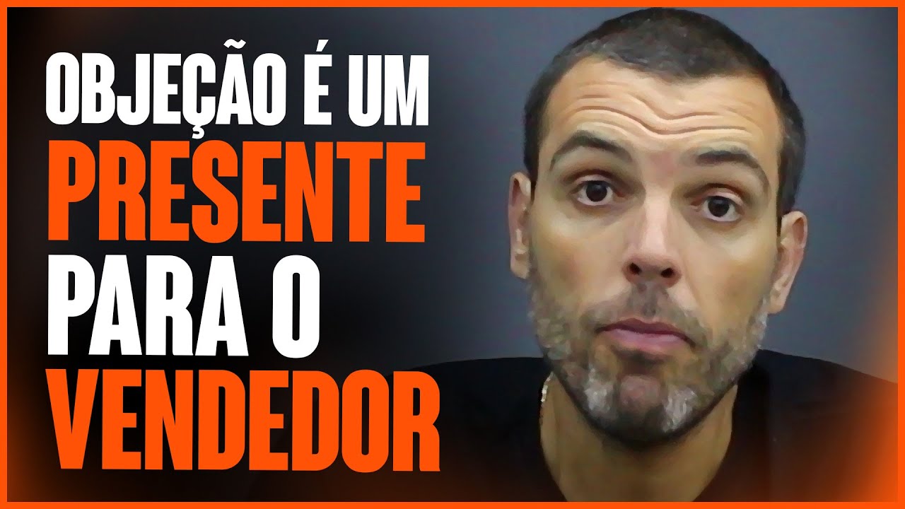 9 ESTRATÉGIAS PARA CONTORNAR QUALQUER TIPO DE OBJEÇÃO | Thiago Concer