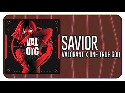 Valorant X One True God - Savior