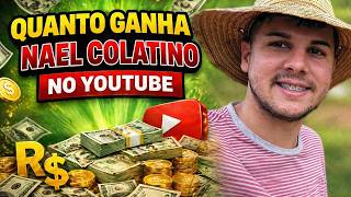 QUANTO GANHA O CANAL DO NAEL COLATINO ? | GANHOS REAIS 2026