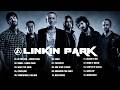 Linkin Park Best Songs Linkin Park Greatest Hits Full Album