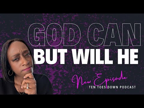 God Can But Will He Episode