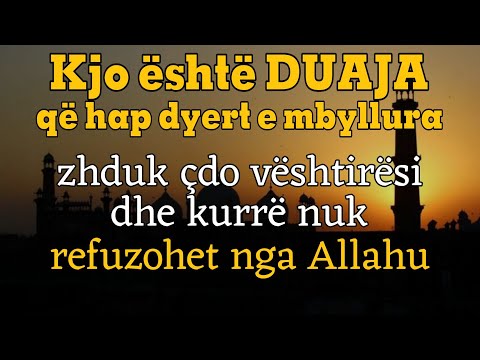 💫"Kjo është DUAJA që hap dyert e mbyllura, zhduk çdo vështirësi dhe kurrë nuk refuzohet nga Allahu