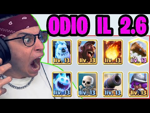 ODIO il DECK 2.6 su CLASH ROYALE *mostruoso*