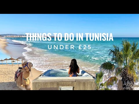 TOP 10 Things to do in Tunisia under £25 | MUST WATCH BEFORE you go !!
