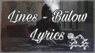 Lines - Bülow (Lyrics + Song)