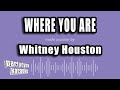 Whitney Houston Where You Are Karaoke Version