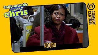Roubo | Todo Mundo Odeia o Chris