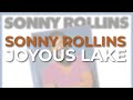 Sonny Rollins - Joyous Lake (Official Audio)