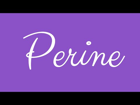 Learn how to Write the Name Perine Signature Style in Cursive Writing