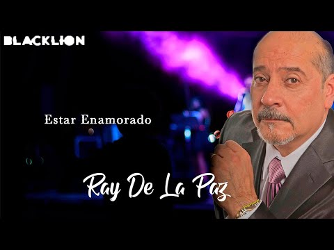 Ray De La Paz - Estar Enamorado (Audio Oficial)